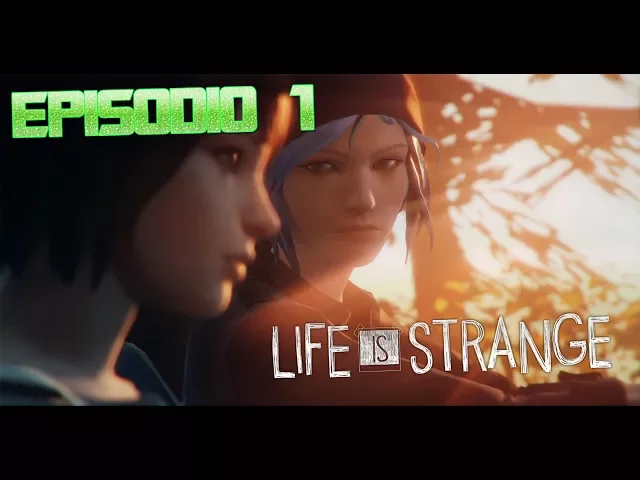 life is strange || episodio 1 || by hectorcomodios